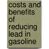 Costs and Benefits of Reducing Lead in Gasoline