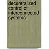 Decentralized Control of Interconnected Systems door Javad Lavaei