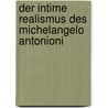 Der intime Realismus des Michelangelo Antonioni door Uwe Müller