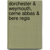 Dorchester & Weymouth, Cerne Abbas & Bere Regis door Ordnance Survey