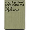 Encyclopedia of Body Image and Human Appearance by Thomas F. Cash