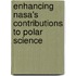 Enhancing Nasa's Contributions To Polar Science
