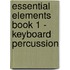 Essential Elements Book 1 - Keyboard Percussion