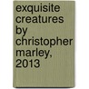 Exquisite Creatures By Christopher Marley, 2013 door Christopher Marley