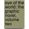 Eye of the World: The Graphic Novel, Volume Two door Robbert Jordan