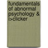 Fundamentals Of Abnormal Psychology & I>Clicker by University Ronald J. Comer