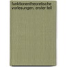 Funktionentheoretische Vorlesungen, Erster Teil door Heinrich Burkhardt
