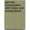German Composition, with Notes and Vocabularies door Paul Russell 1877 Pope