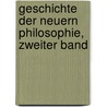 Geschichte Der Neuern Philosophie, Zweiter Band door Kuno Fischer