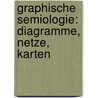Graphische Semiologie: Diagramme, Netze, Karten by Jacques Bertin