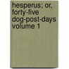 Hesperus; Or, Forty-Five Dog-Post-Days Volume 1 door Jean Paul