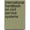 International Handbook on Civil Service Systems door Andrew Massey