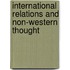 International Relations And Non-Western Thought