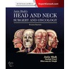Jatin Shah's Head And Neck Surgery And Oncology door Snehal G. Patel