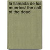 La llamada de los muertos/ The Call of the Dead door Laura Gallego Garcia