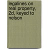 Legalines on Real Property, 2D, Keyed to Nelson door Jonathon Neville