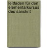 Leitfaden für den Elementarkursus des Sanskrit door Johann Georg Buhler