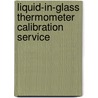 Liquid-In-Glass Thermometer Calibration Service by United States Government