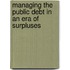 Managing the Public Debt in an Era of Surpluses