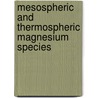 Mesospheric and Thermospheric Magnesium Species door Marco Scharringhausen
