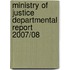 Ministry of Justice Departmental Report 2007/08