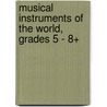 Musical Instruments of the World, Grades 5 - 8+ door Mark Ammons