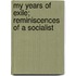 My Years of Exile; Reminiscences of a Socialist