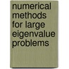 Numerical Methods for Large Eigenvalue Problems by Yousef Saad