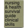 Nursing & Health Survival Guide Clinical Skills door Lorna Moxham
