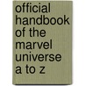 Official Handbook of the Marvel Universe A to Z door Marvel Comics