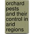 Orchard Pests And Their Control In Arid Regions