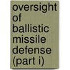Oversight of Ballistic Missile Defense (Part I) door United States Congressional House