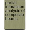 Partial interaction analysis of composite beams by Gianluca Ranzi