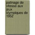 Patinage De Vitesse Aux Jeux Olympiques De 1952