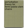 Perturbation Theory for Fermi-Pasta-Ulam Chains by Andreas Henrici