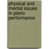 Physical and Mental Issues in Piano Performance door Wan Ho Yan Agnes