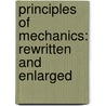 Principles of Mechanics: Rewritten and Enlarged door Thomas Minchin Goodeve