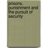 Prisons, Punishment and the Pursuit of Security door J. Ed. Drake