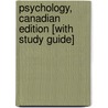 Psychology, Canadian Edition [With Study Guide] by University David G. Myers