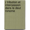 R Tribution Et Intercession Dans Le Deut Ronome door Vincent Senechal