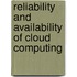 Reliability and Availability of Cloud Computing