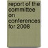 Report Of The Committee On Conferences For 2008
