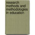 Research Methods And Methodologies In Education