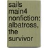Sails Main4 Nonfiction: Albatross, the Survivor