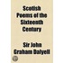 Scotish Poems of the Sixteenth Century Volume 1
