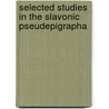 SELECTED STUDIES IN THE SLAVONIC PSEUDEPIGRAPHA by A.A. Orlov