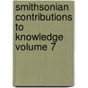 Smithsonian Contributions to Knowledge Volume 7 door Smithsonian Institution