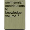 Smithsonian Contributions to Knowledge Volume 7 by Smithsonian Institution