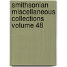 Smithsonian Miscellaneous Collections Volume 48 door Smithsonian Institution