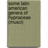 Some Latin American Genera Of Hypnaceae (Musci) door United States Government